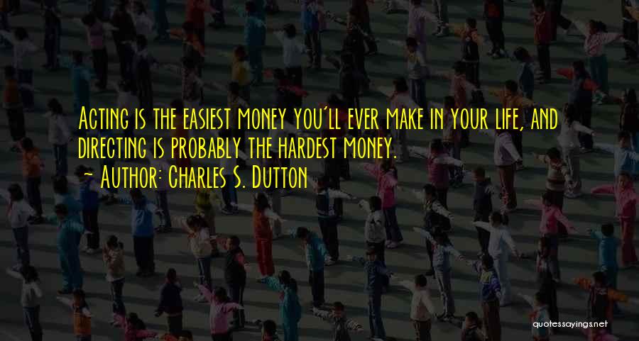 Charles S. Dutton Quotes 1360055