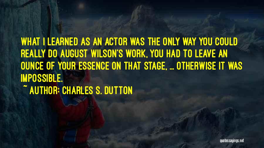 Charles S. Dutton Quotes 853851