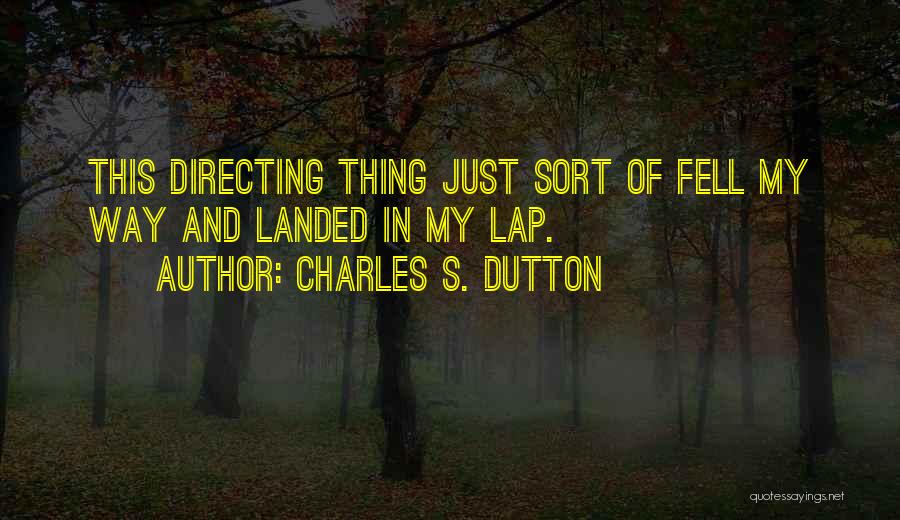 Charles S. Dutton Quotes 854695