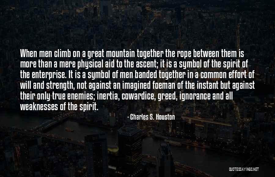 Charles S. Houston Quotes 1466334 Charles S. Houston Quotes 1466334