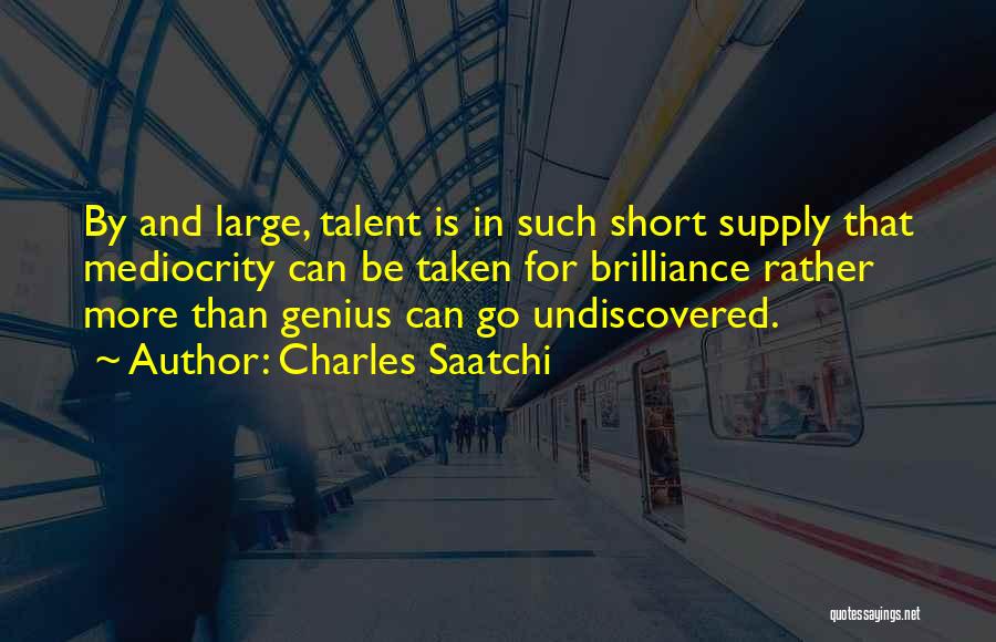 Charles Saatchi Quotes 1063260