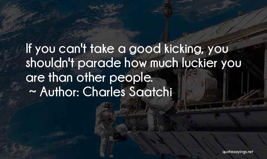 Charles Saatchi Quotes 118435