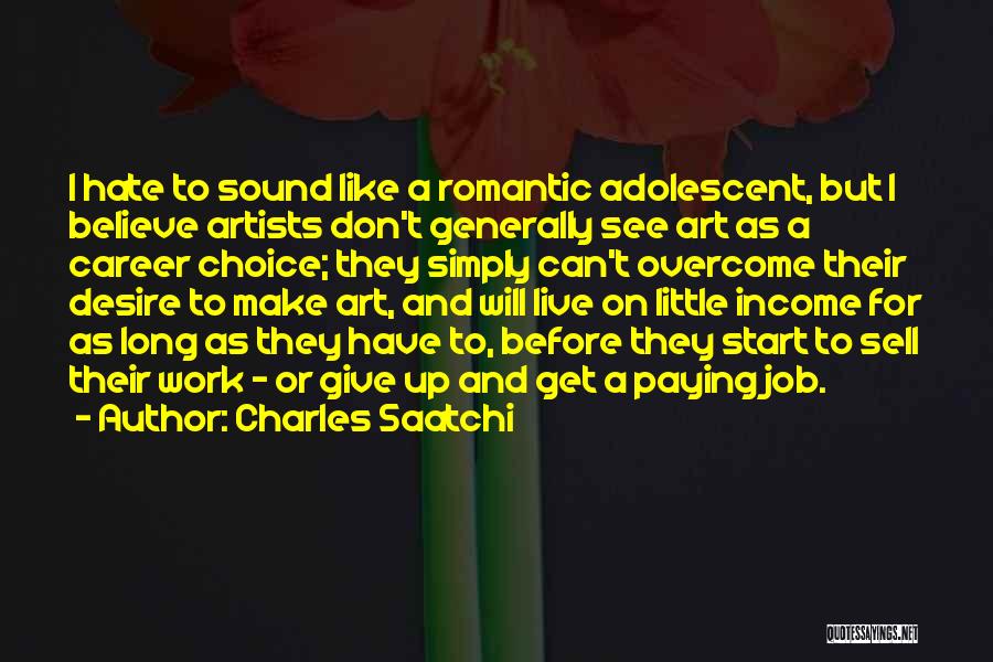 Charles Saatchi Quotes 1343120