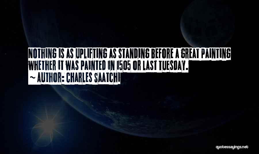 Charles Saatchi Quotes 1656419