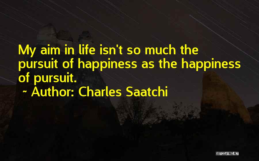 Charles Saatchi Quotes 829440