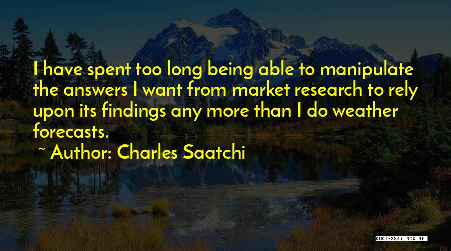 Charles Saatchi Quotes 848262