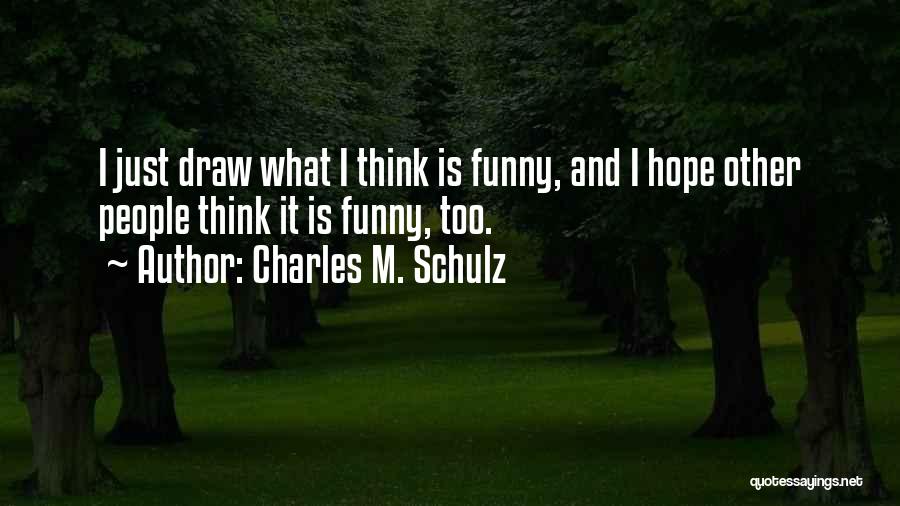 Charles Schulz Funny Quotes By Charles M. Schulz