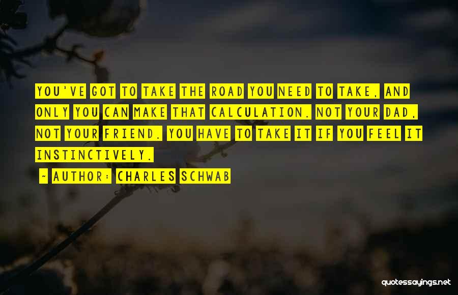Charles Schwab Quotes 1009187