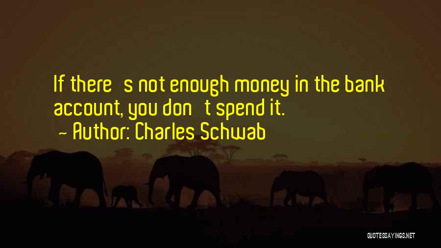 Charles Schwab Quotes 2268601