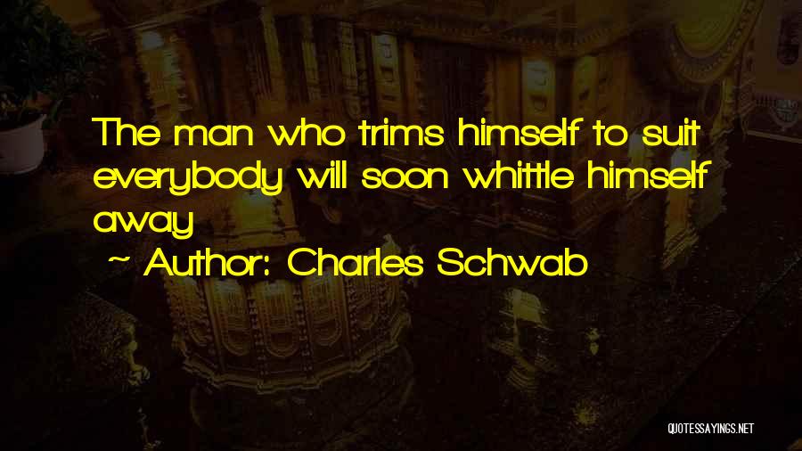 Charles Schwab Quotes 449051