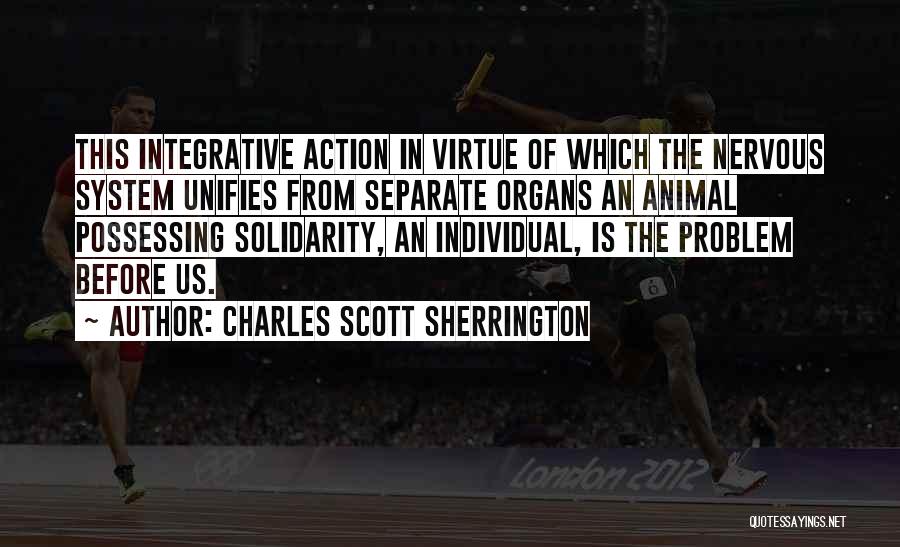 Charles Scott Sherrington Quotes 1420487