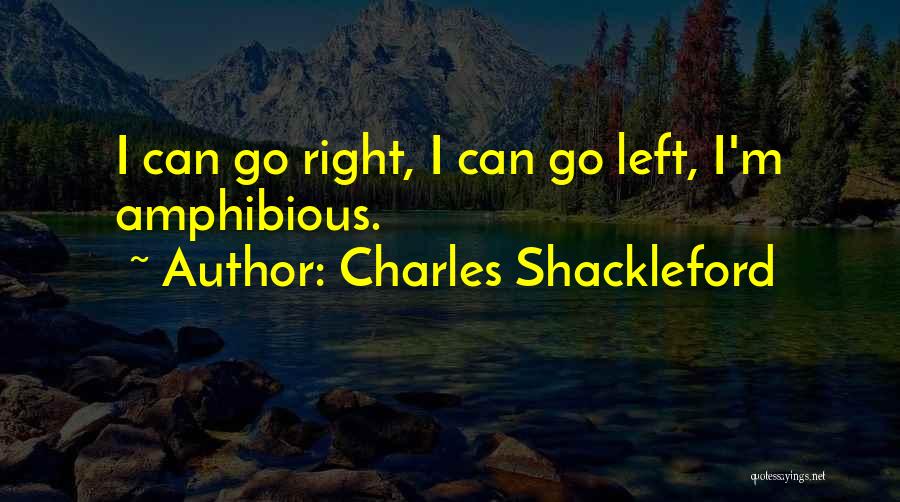 Charles Shackleford Quotes 368523