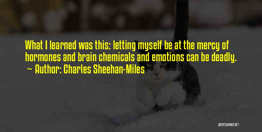 Charles Sheehan-Miles Quotes 1002095