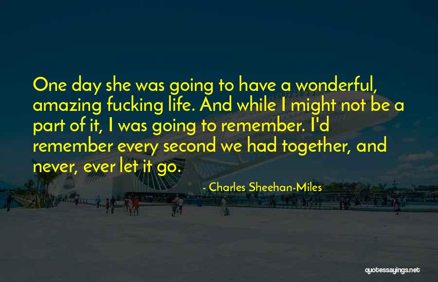 Charles Sheehan-Miles Quotes 1102745 Charles Sheehan-Miles Quotes 1102745