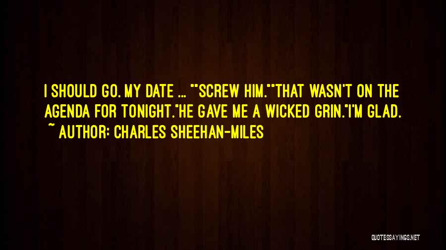 Charles Sheehan-Miles Quotes 117627 Charles Sheehan-Miles Quotes 117627