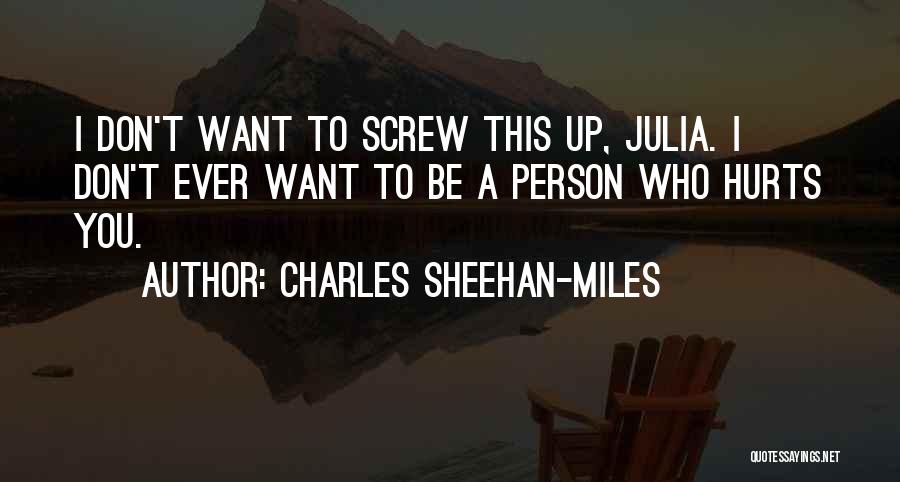 Charles Sheehan-Miles Quotes 1436284