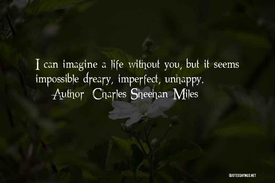 Charles Sheehan-Miles Quotes 1526206