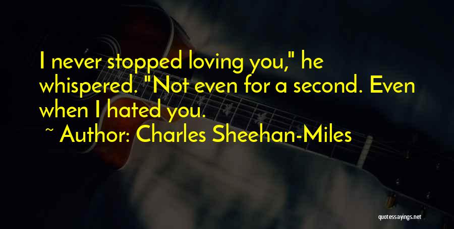 Charles Sheehan-Miles Quotes 1679301 Charles Sheehan-Miles Quotes 1679301