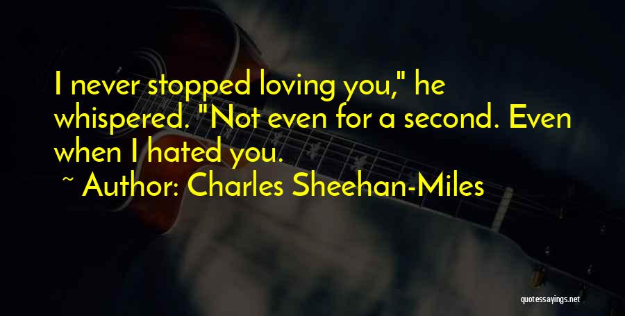 Charles Sheehan-Miles Quotes 1679301