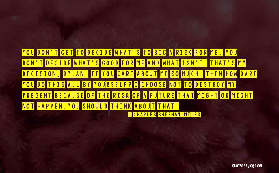 Charles Sheehan-Miles Quotes 1696739 Charles Sheehan-Miles Quotes 1696739