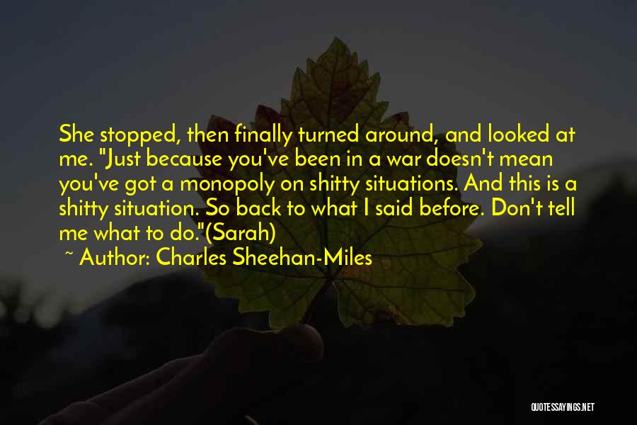 Charles Sheehan-Miles Quotes 1776557