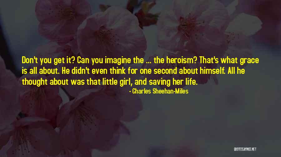 Charles Sheehan-Miles Quotes 1852549