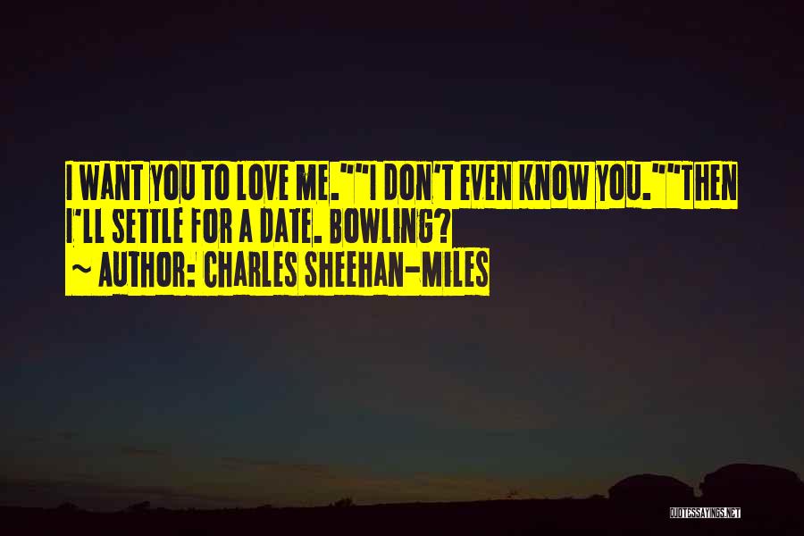 Charles Sheehan-Miles Quotes 2052707 Charles Sheehan-Miles Quotes 2052707