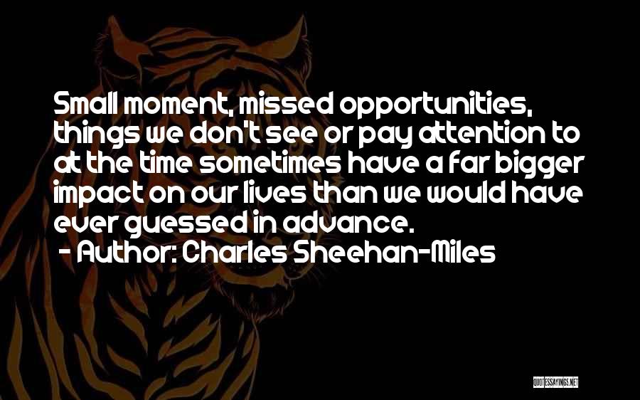 Charles Sheehan-Miles Quotes 433418 Charles Sheehan-Miles Quotes 433418