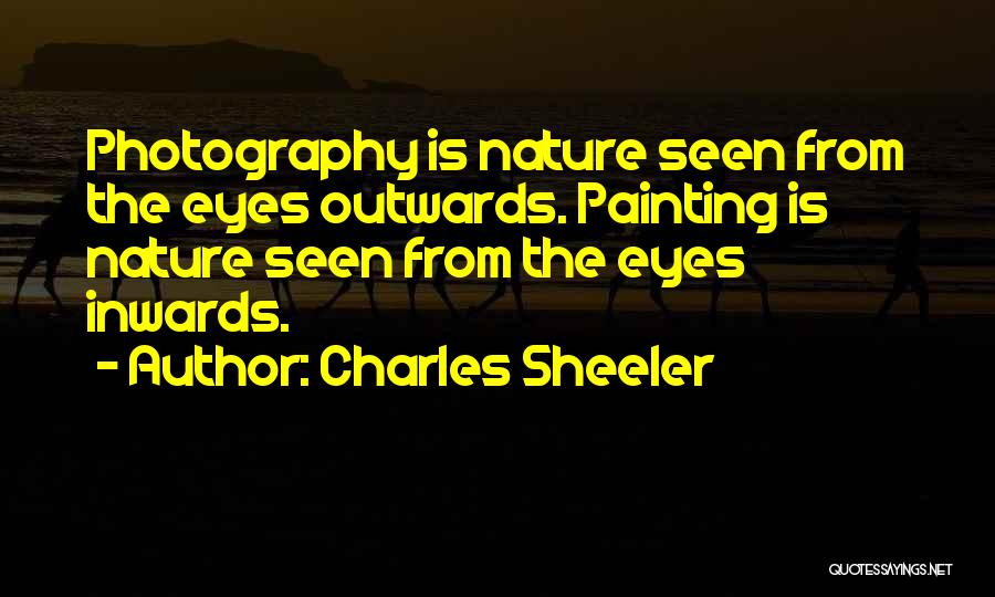 Charles Sheeler Photography Quotes By Charles Sheeler