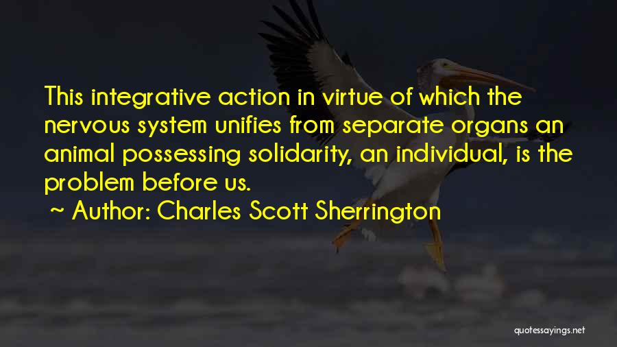 Charles Sherrington Quotes By Charles Scott Sherrington