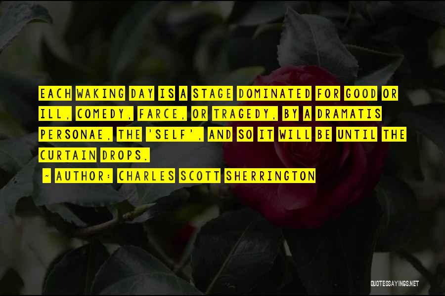 Charles Sherrington Quotes By Charles Scott Sherrington