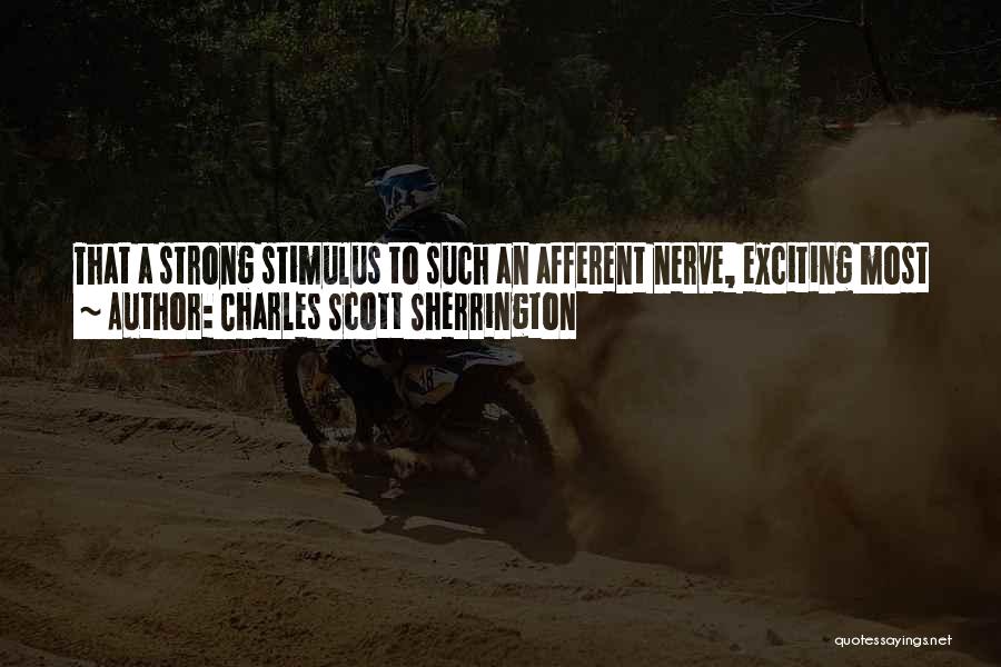 Charles Sherrington Quotes By Charles Scott Sherrington