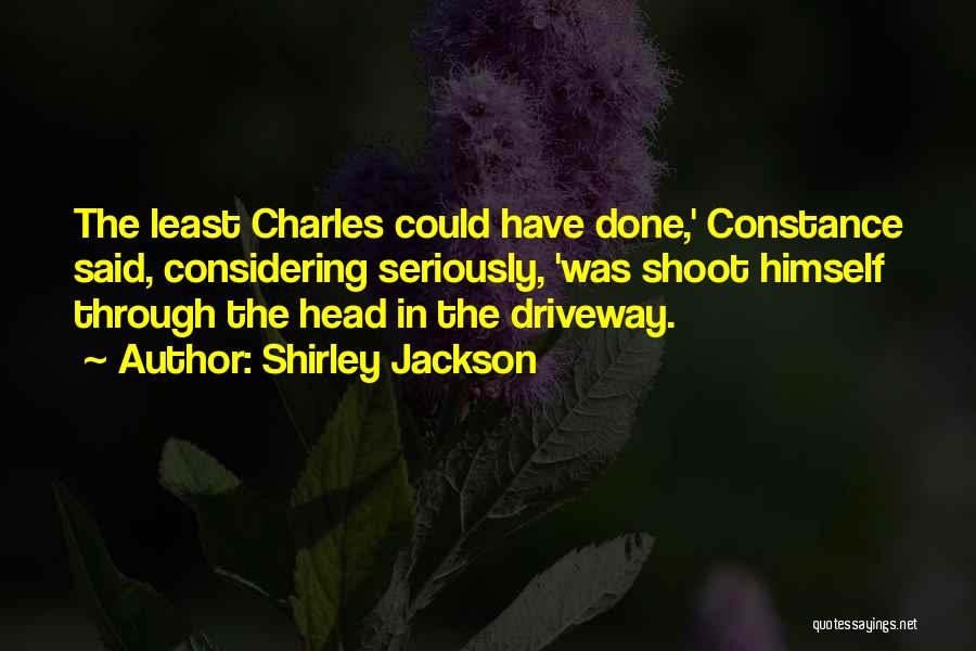 Charles Shirley Jackson Quotes By Shirley Jackson