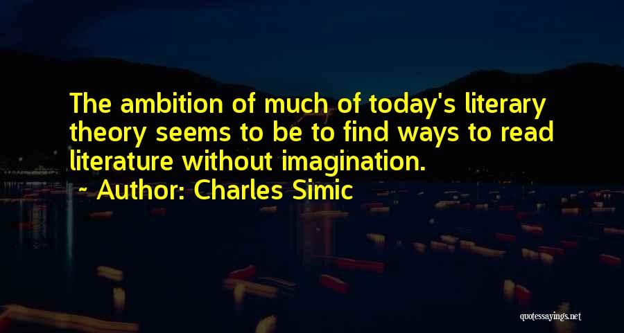 Charles Simic Quotes 1713467