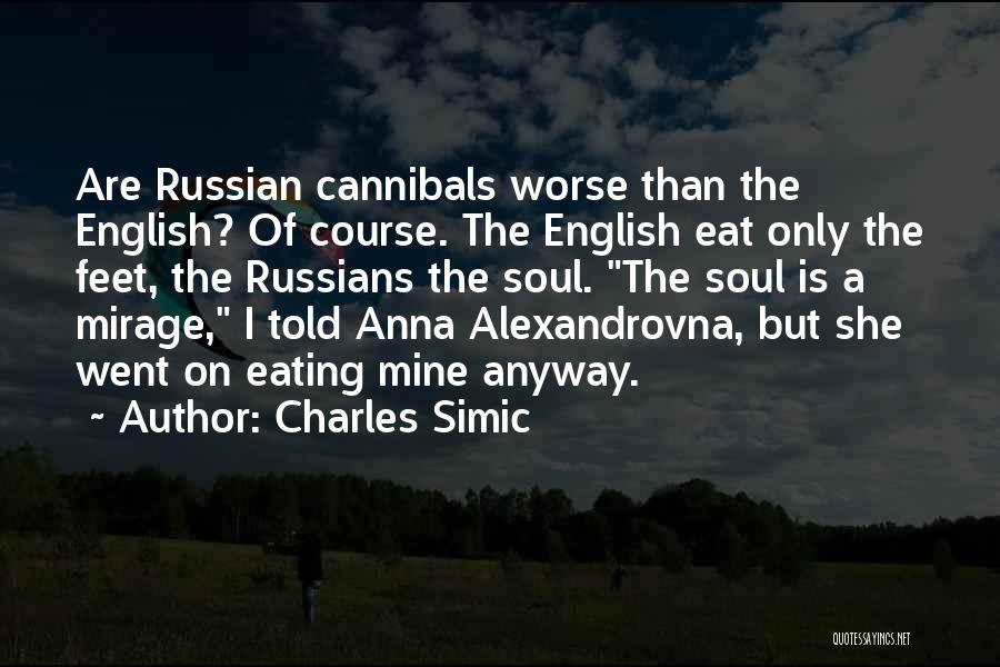 Charles Simic Quotes 600530