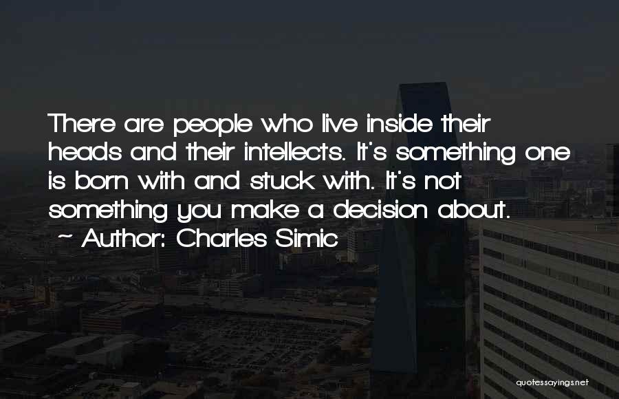 Charles Simic Quotes 973270