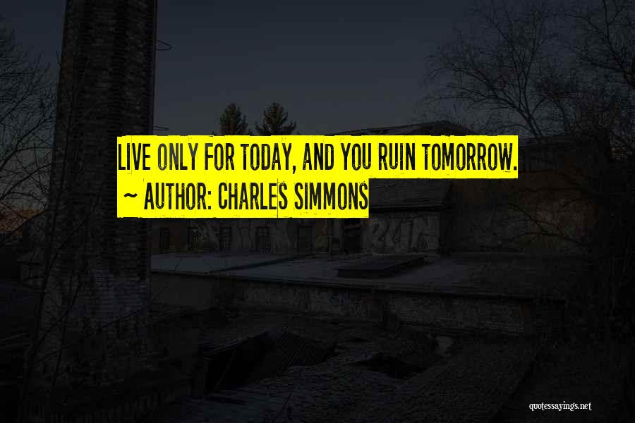 Charles Simmons Quotes 1706590