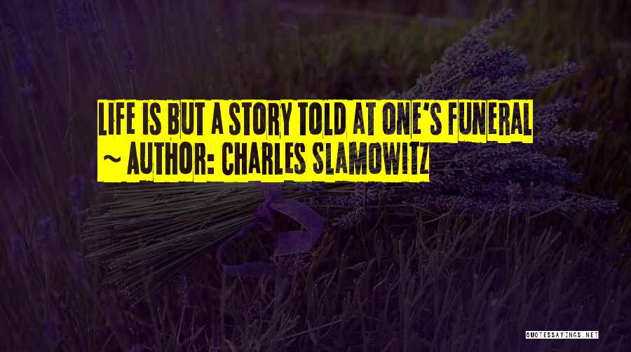 Charles Slamowitz Quotes 1683739