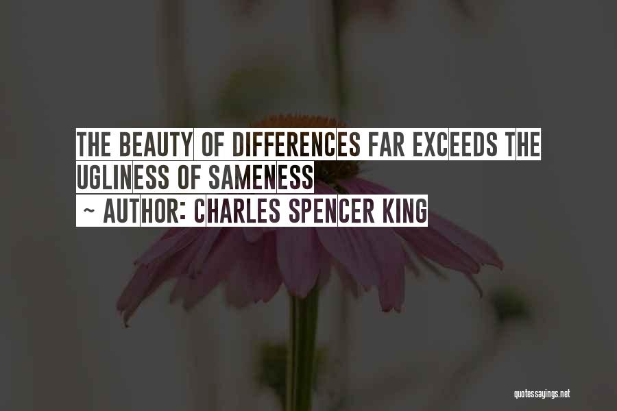 Charles Spencer King Quotes 1862466