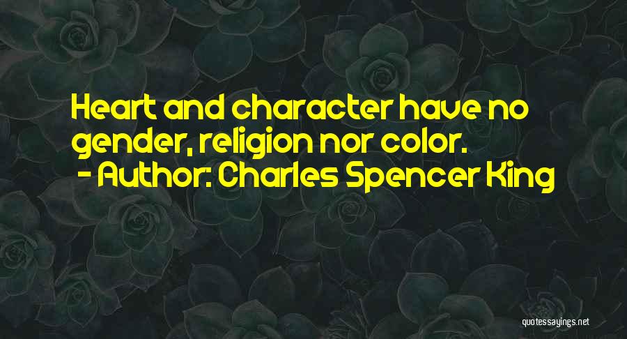 Charles Spencer King Quotes 2227595