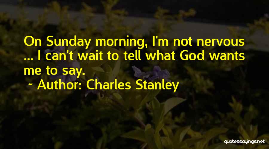 Charles Stanley Quotes 102942