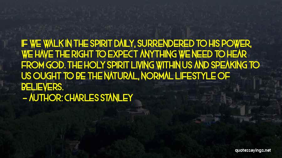 Charles Stanley Quotes 1262440