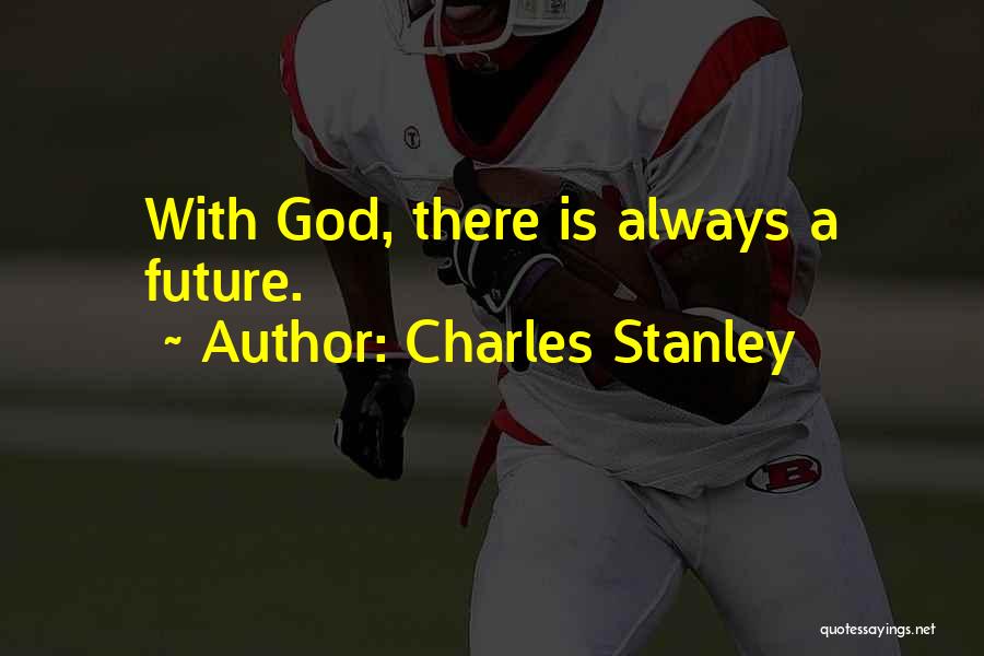 Charles Stanley Quotes 2256696