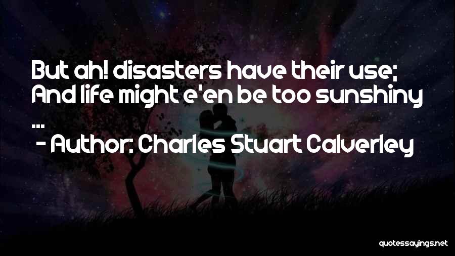 Charles Stuart Calverley Quotes 1749028