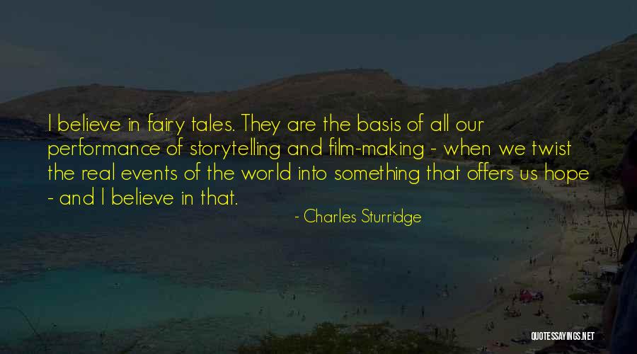 Charles Sturridge Quotes 959970 Charles Sturridge Quotes 959970