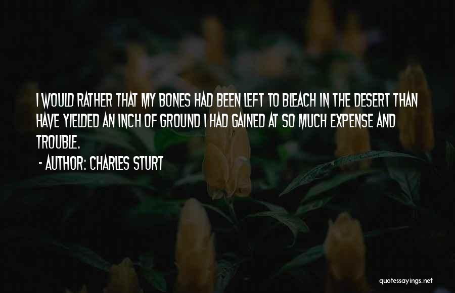 Charles Sturt Quotes 1663376