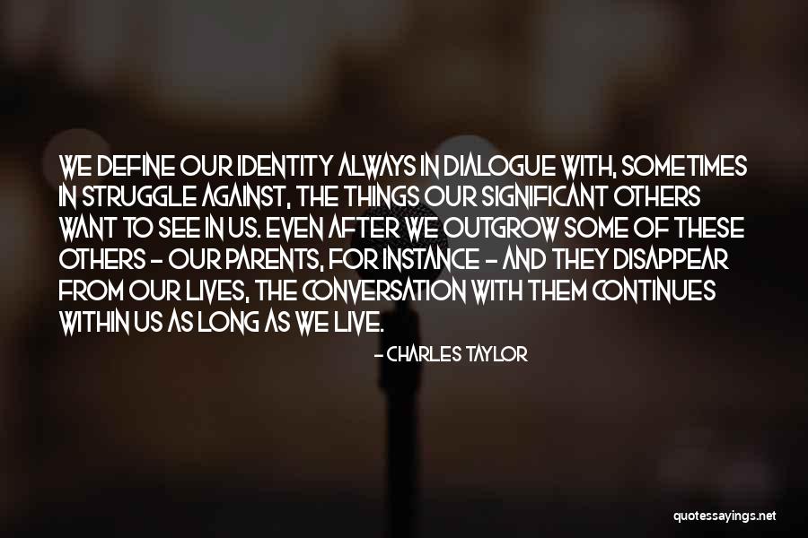 Charles Taylor Quotes 337160 Charles Taylor Quotes 337160