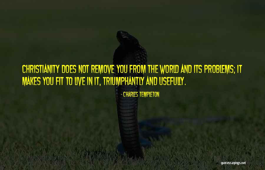 Charles Templeton Quotes 1424610 Charles Templeton Quotes 1424610