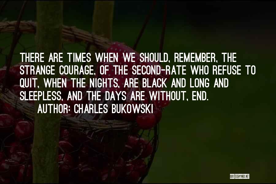 Charles The Second Quotes By Charles Bukowski