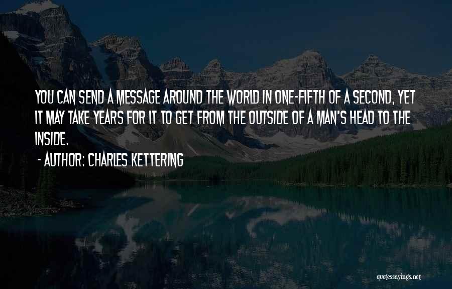 Charles The Second Quotes By Charles Kettering